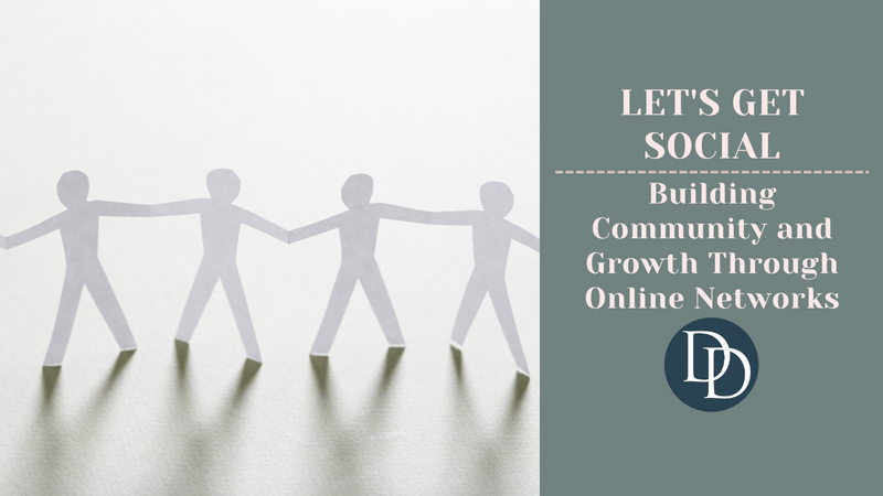 Let's Get Social: Building Community and Growth Through Online Networks