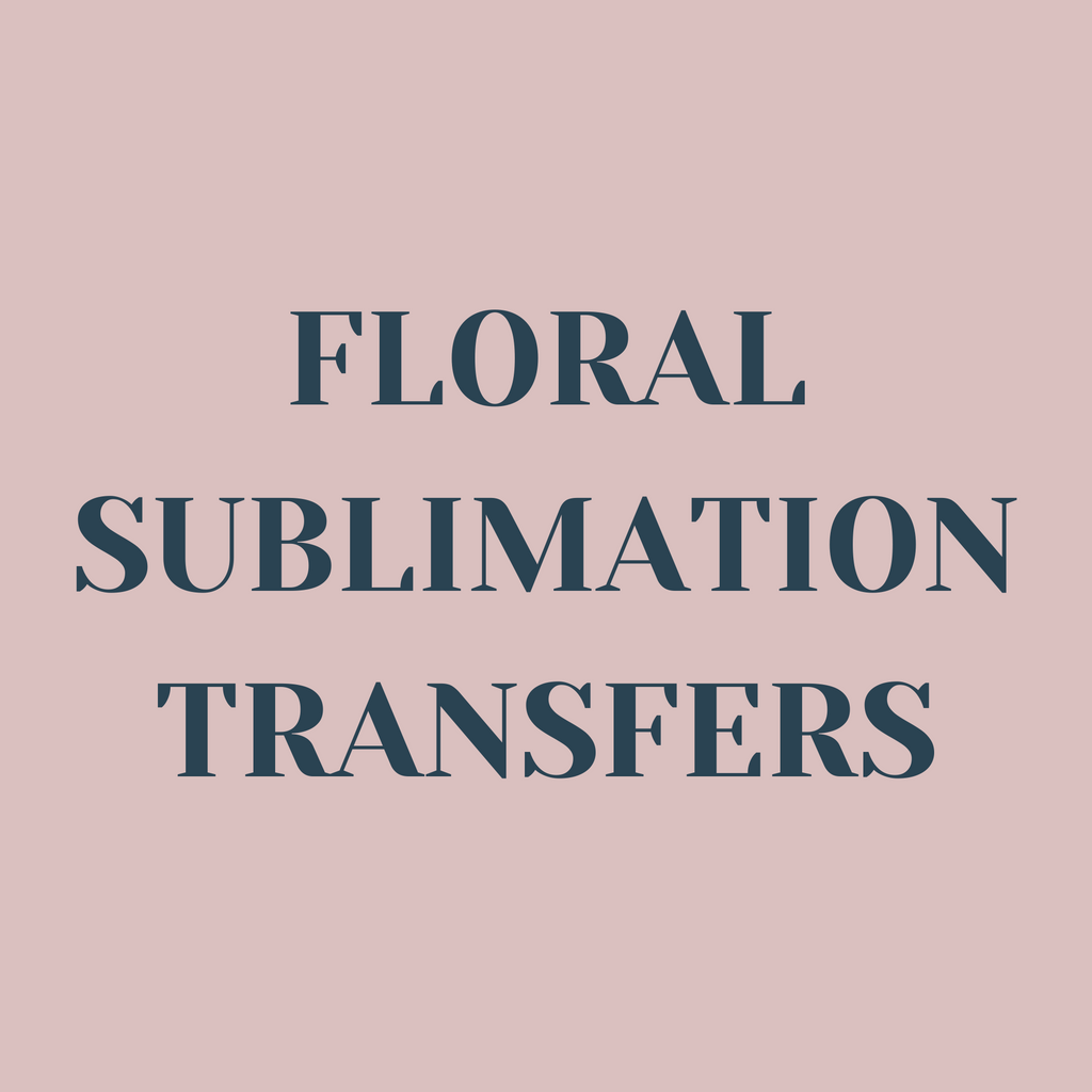 Floral Sublimation Print Transfers