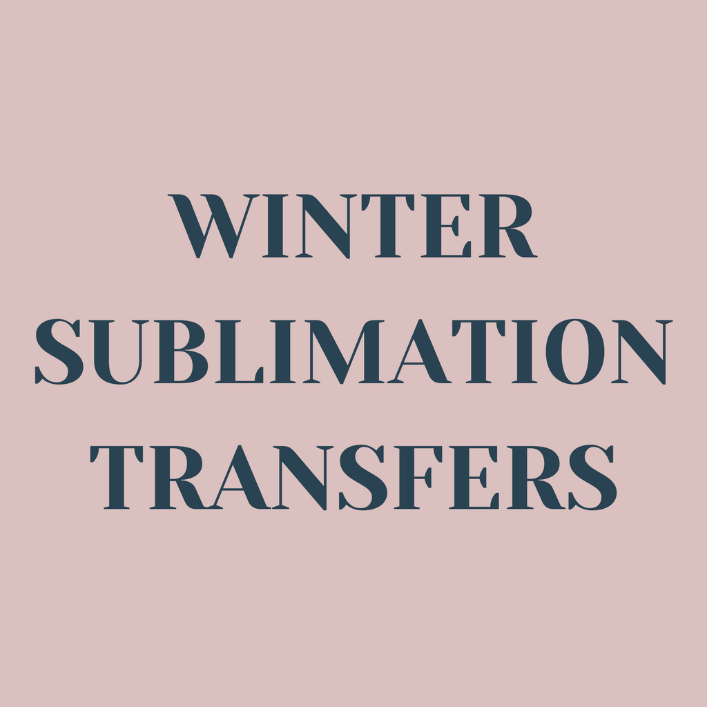 Winter Sublimation Transfers