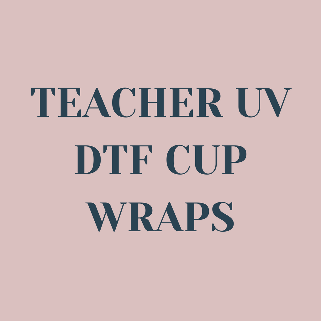 Teacher UV DTF Cup Wraps