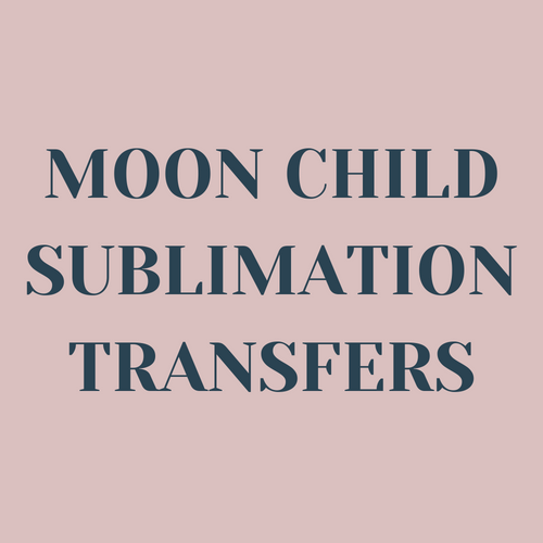 Moon Child Sublimation Transfers