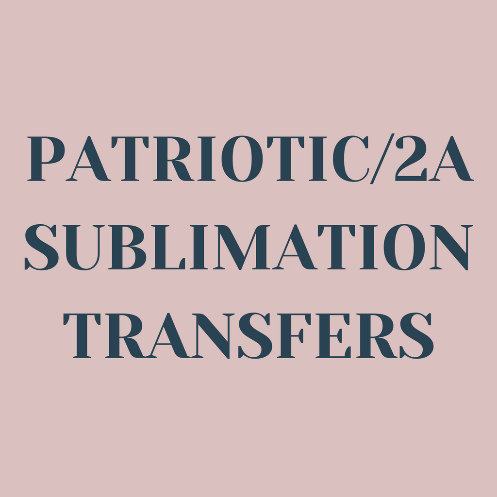 Patriotic / 2A Sublimation Transfers
