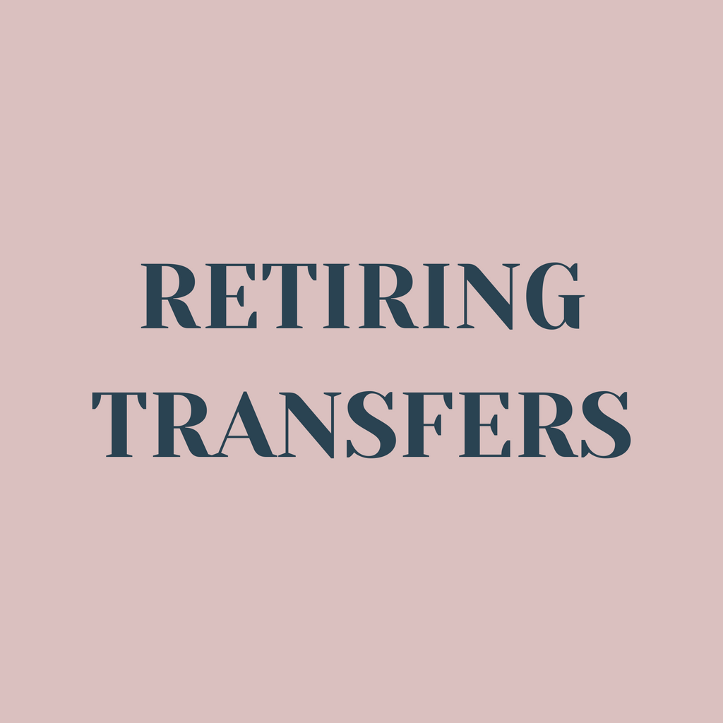 Retiring Transfers