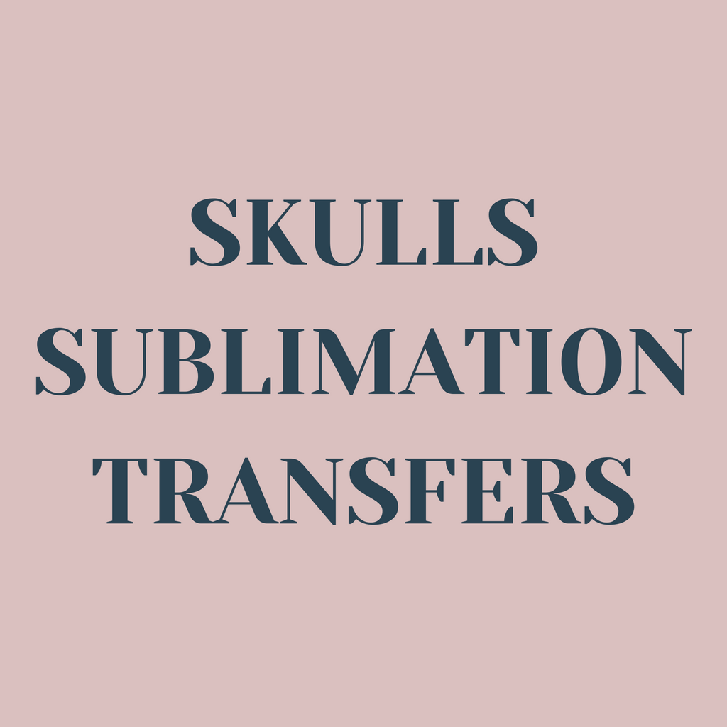 Skulls Sublimation Transfers