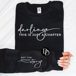 Darling This Is Just A Chapter  (White Ink) *Screen Print Transfer*