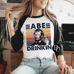 Abe Drinkin *DTF Transfer*
