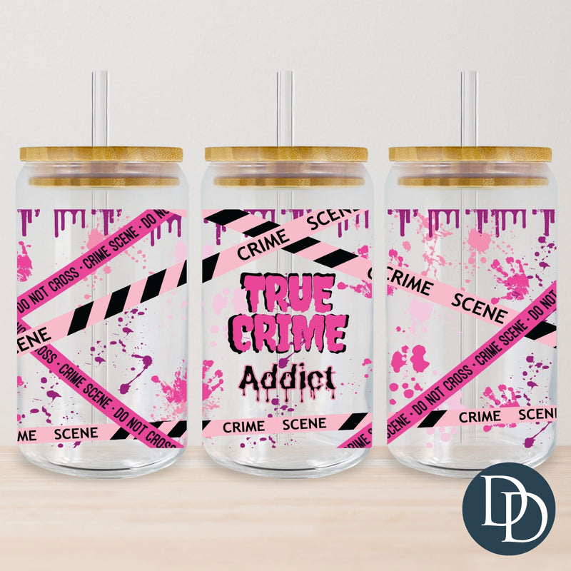 Pink True Crime Addict UV DTF Cup Wrap