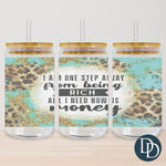 One Step From Being Rich Tumbler Print *Sublimation Print Transfer*