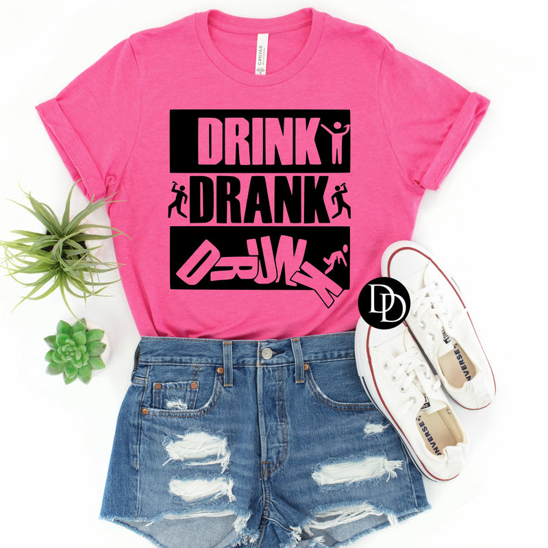 Drink Drank Drunk (Black Ink) - NOT RESTOCKING - *Screen Print Transfer*