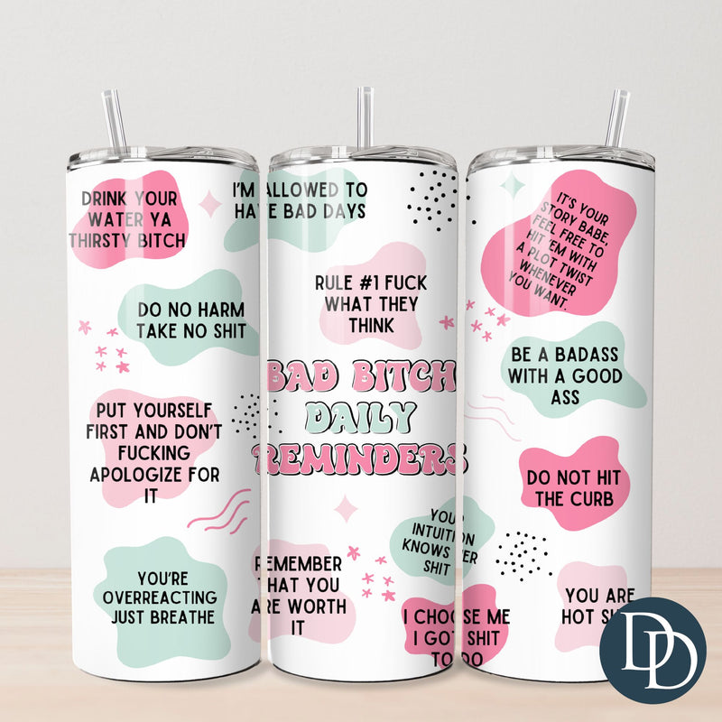 Bad B Daily Reminders *UV DTF Tumbler Wrap*