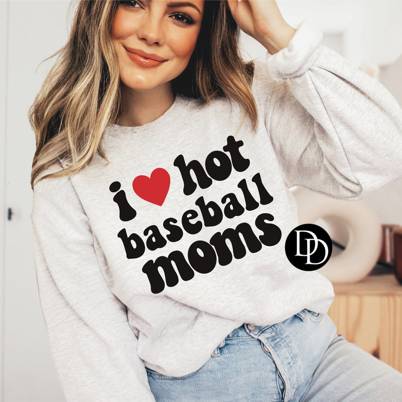 I ♥️ Hot Baseball Moms *DTF Transfer*