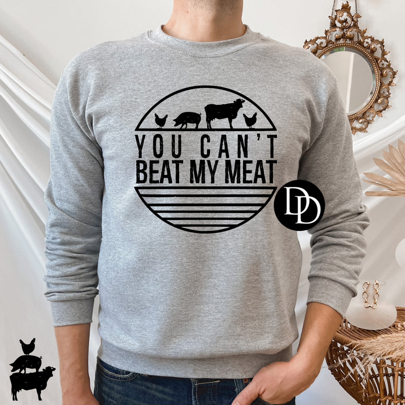 You Can’t Beat My Meat With Pocket Accent (Black Ink) *Screen Print Transfer*
