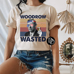 Woodrow Wasted *DTF Transfer*