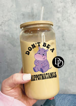 Don’t Be A Hippotwatamus UV DTF Decal