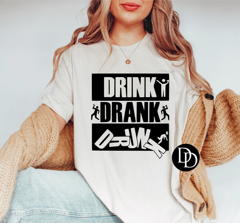Drink Drank Drunk (Black Ink) - NOT RESTOCKING - *Screen Print Transfer*