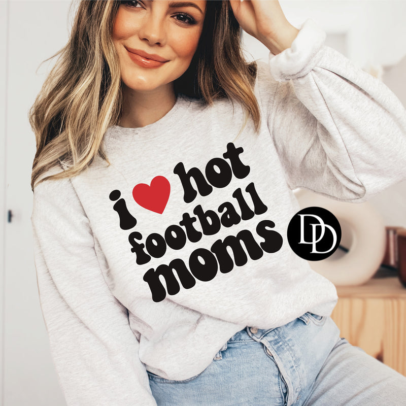 I ♥️ Hot Football Moms *DTF Transfer*