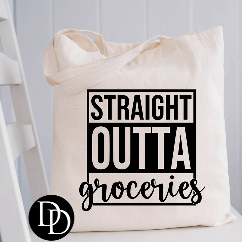Straight Outta Groceries  *DTF Transfer*