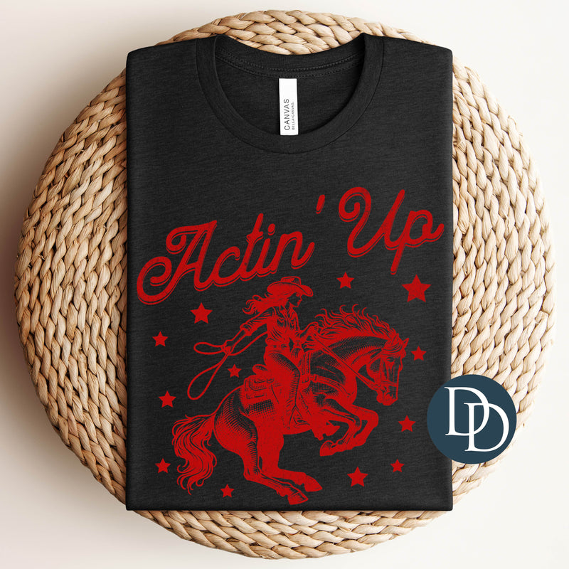 Actin Up Cowgirl Rodeo *DTF Transfer*