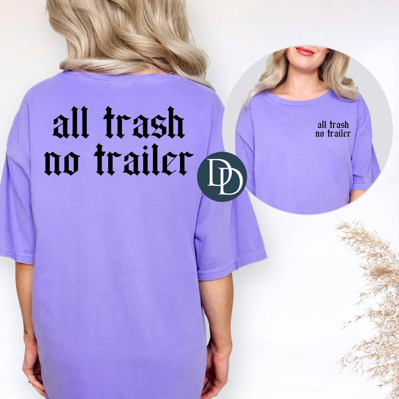 All Trash No Trailer with Hat/Pocket Print (Black Ink) *Screen Print Transfer*