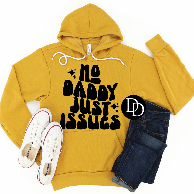 No Daddy Just Issues (Black Ink) - NOT RESTOCKING - *Screen Print Transfer*