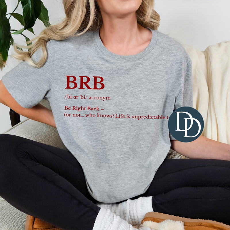 BRB Definition *DTF Transfer*