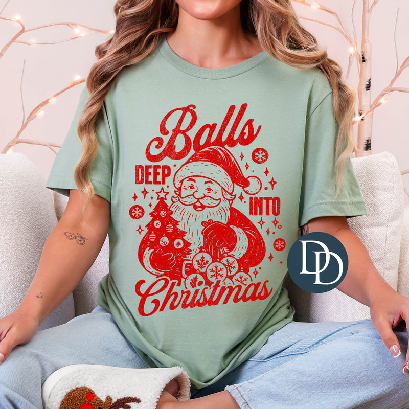 OVERSIZED Balls Deep Into Christmas Santa *DTF Transfer*