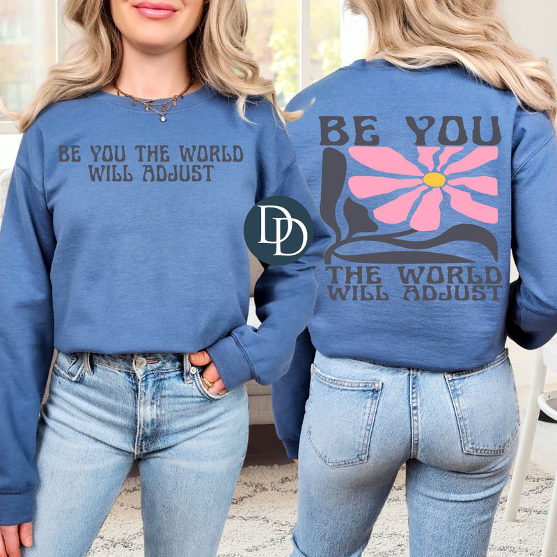 Be You The World Will Adjust Front And Back *DTF Transfer*