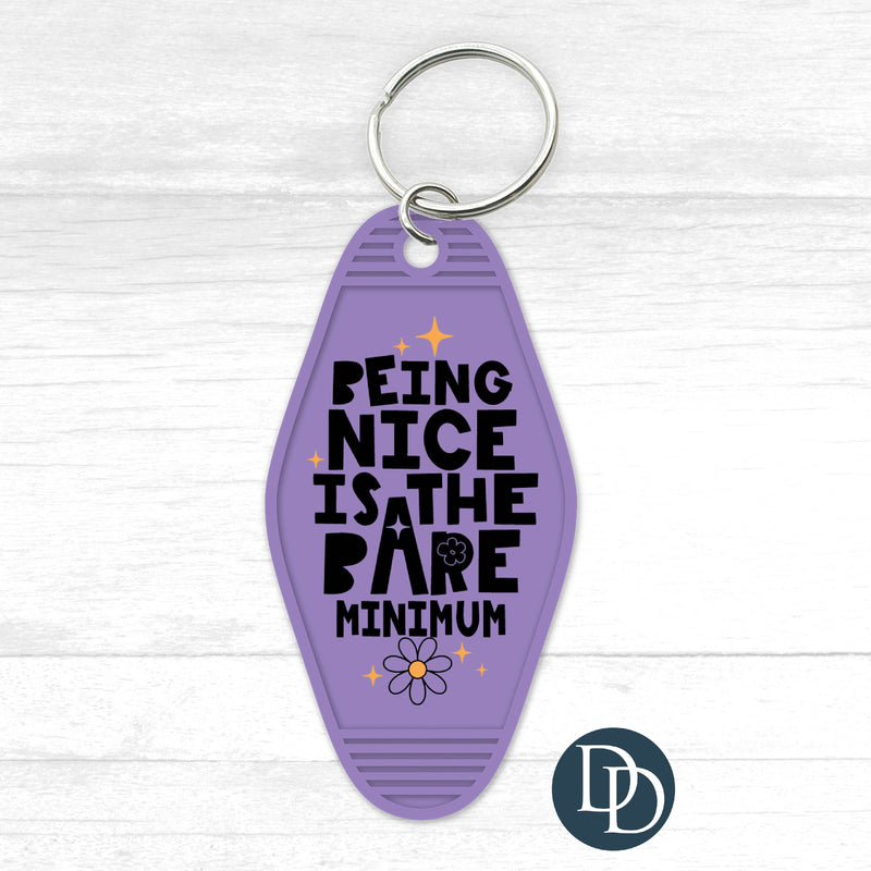Being Nice Is The Bare Minimum Motel Keychain UV DTF Decal