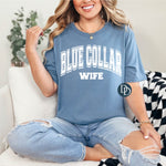 Oversized Blue Collar Wife (White Ink) *Screen Print Transfer*