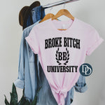 Broke B*tch University (Black Ink) *Screen Print Transfer*