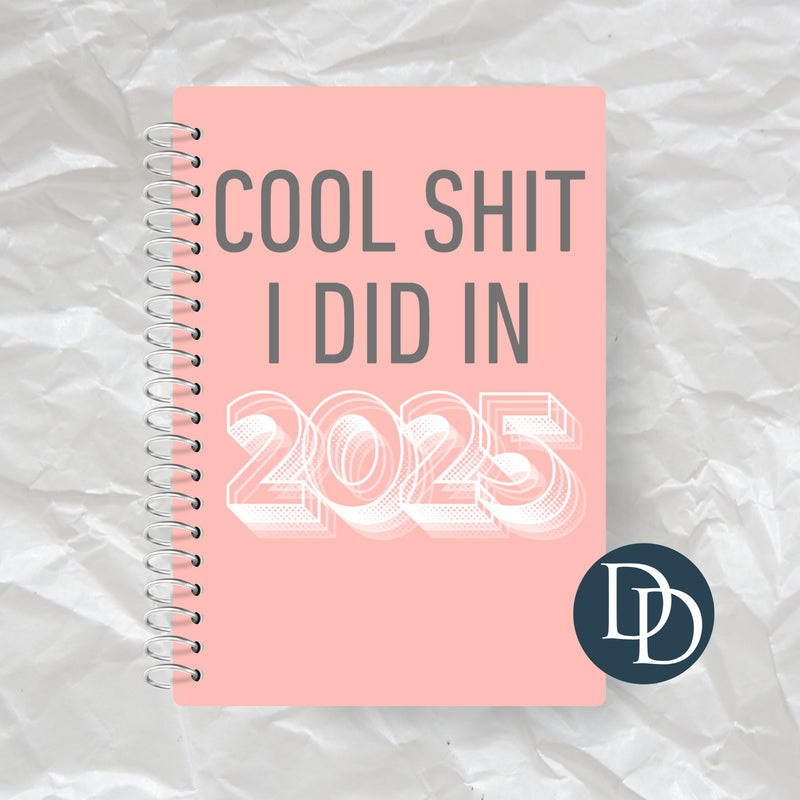 Cool Sht I Did in 2025 *Journal UV DTF Decal*