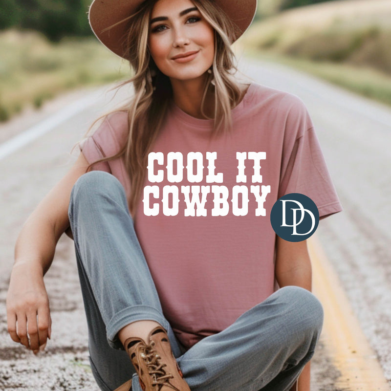 Cool it Cowboy (White Ink) *Screen Print Transfer*