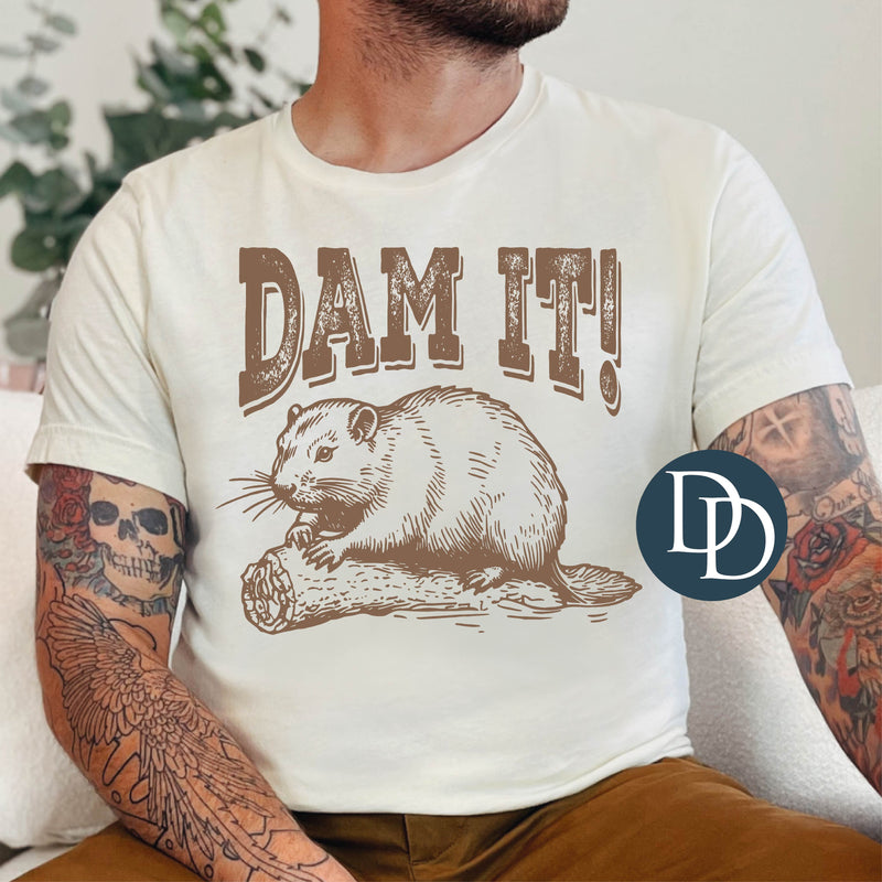Dam It Beaver (Doe Brown Ink) *Screen Print Transfer*