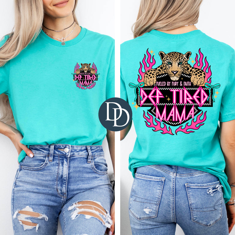 OVERSIZED Def Tired Mama Fueled Fury Faith *DTF Transfer*