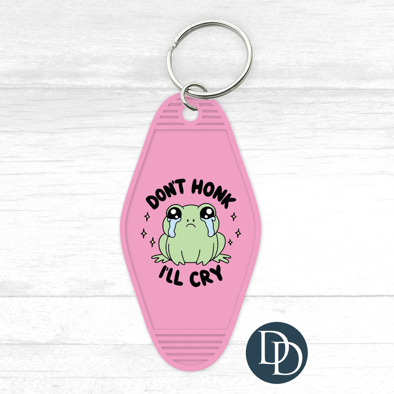 Don't Honk I'll Cry Motel Keychain UV DTF Decal