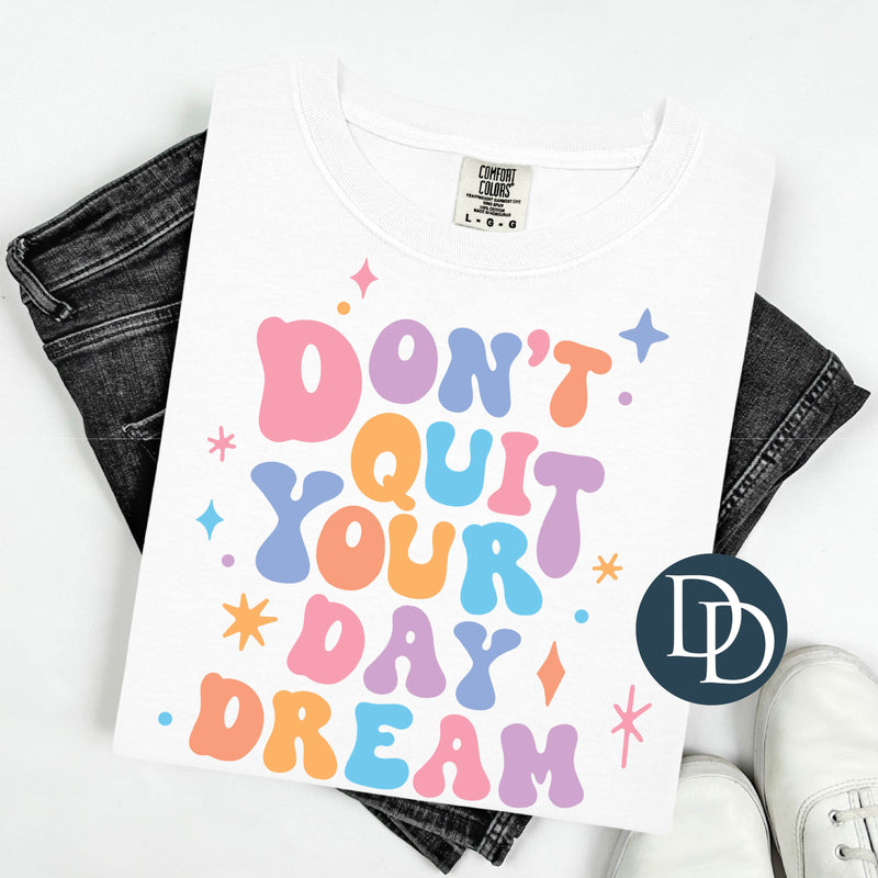 Don't Quit Your Day Dream Bubble Stars *DTF Transfer*