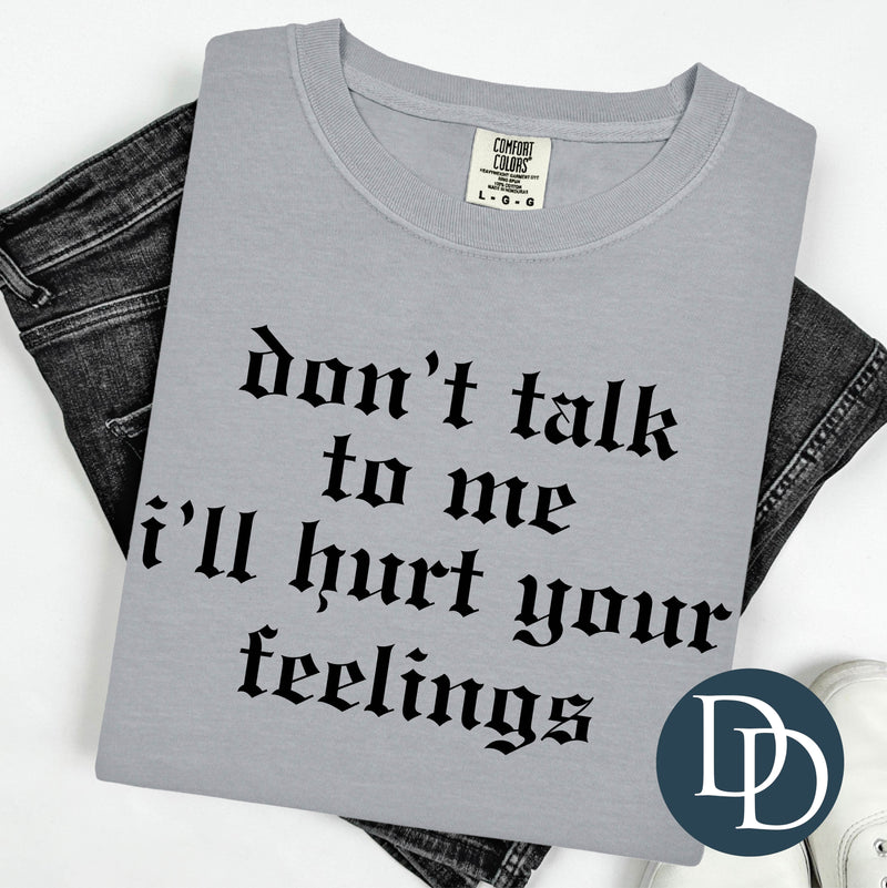 Don't Talk To Me (Black Ink) *Screen Print Transfer*