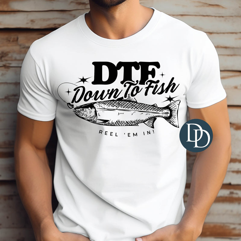OVERSIZED Down To Fish Reel Em In (Black Ink) *Screen Print Transfer*