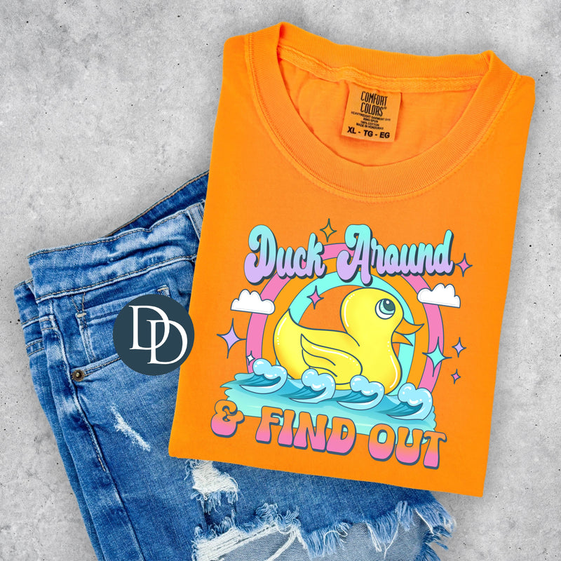 Duck Around and Find Out *DTF Transfer*