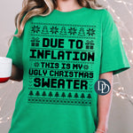 Due To Inflation Oversized Ugly Christmas Sweater (Black Ink) *Screen Print Transfer*