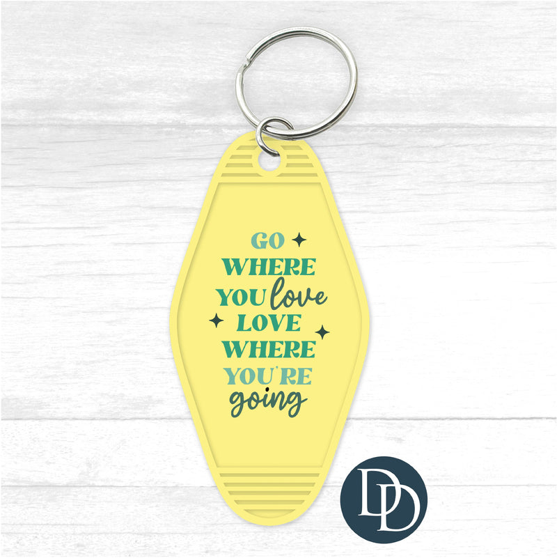 Go Where You Love Motel Keychain UV DTF Decal