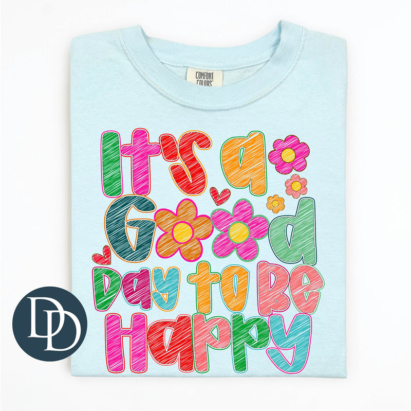Good Day To Be Happy Sketched Multi Color Outline *DTF Transfer*