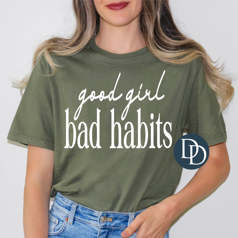 Good Girl Bad Habits (White Ink) *Screen Print Transfer*