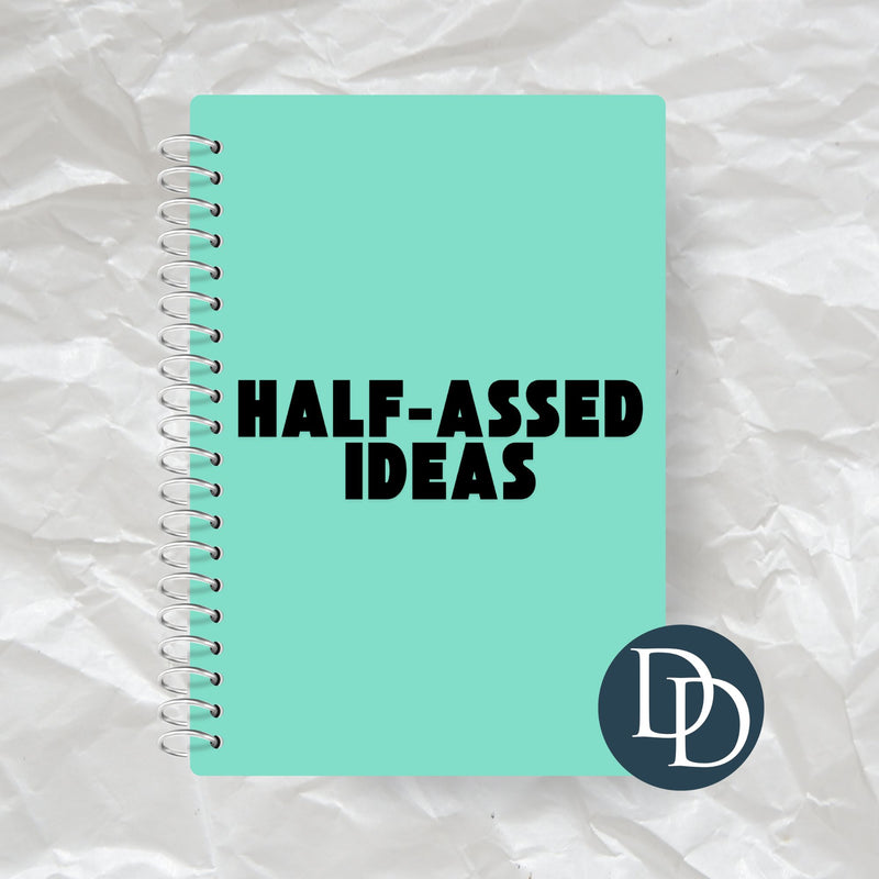 Half Assed Ideas *Journal UV DTF Decal*