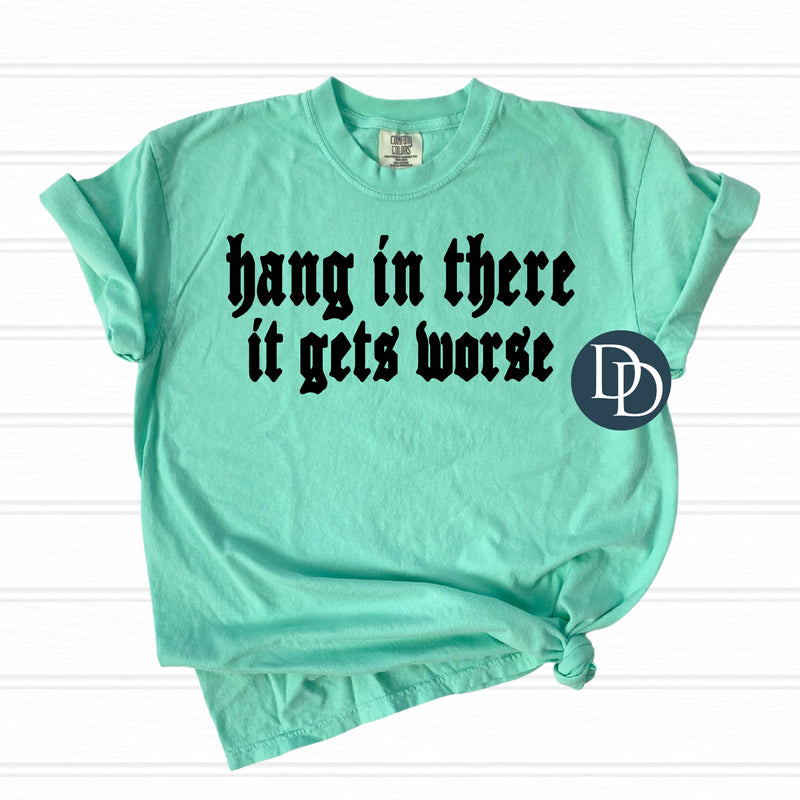 Hang in There English Font (Black Ink) *Screen Print Transfer*