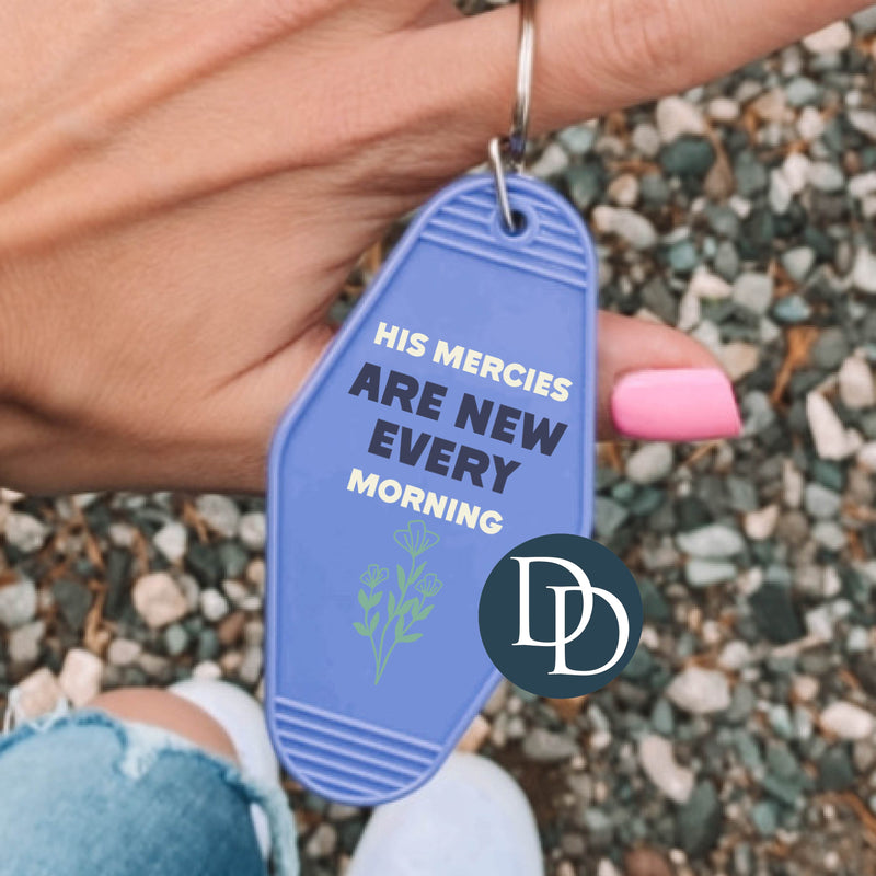 His Mercies Are New Floral *Motel Keychain UV DTF Decal*
