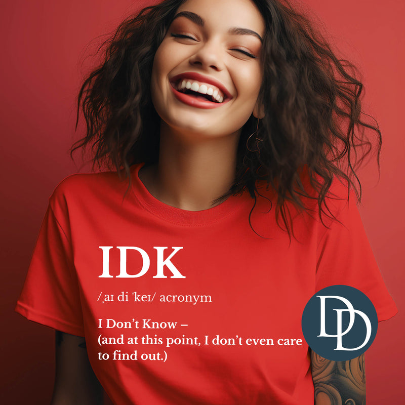 IDK Definition *DTF Transfer*