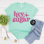 Hey Sugar Oversized (Hot Pink Ink) *Screen Print Transfer*