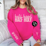 Half Hood Half Holy With Sleeve Accent (Baby Pink Ink) - NOT RESTOCKING - *Screen Print Transfer*