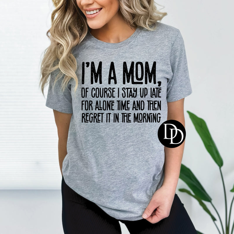 I’m A Mom (Black Ink) *Screen Print Transfer*